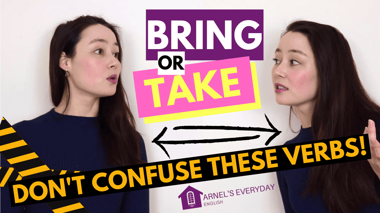 Bring take. Arnel's everyday English. Bring or take. Bring vs take. Кто такая Арнель английский язык.